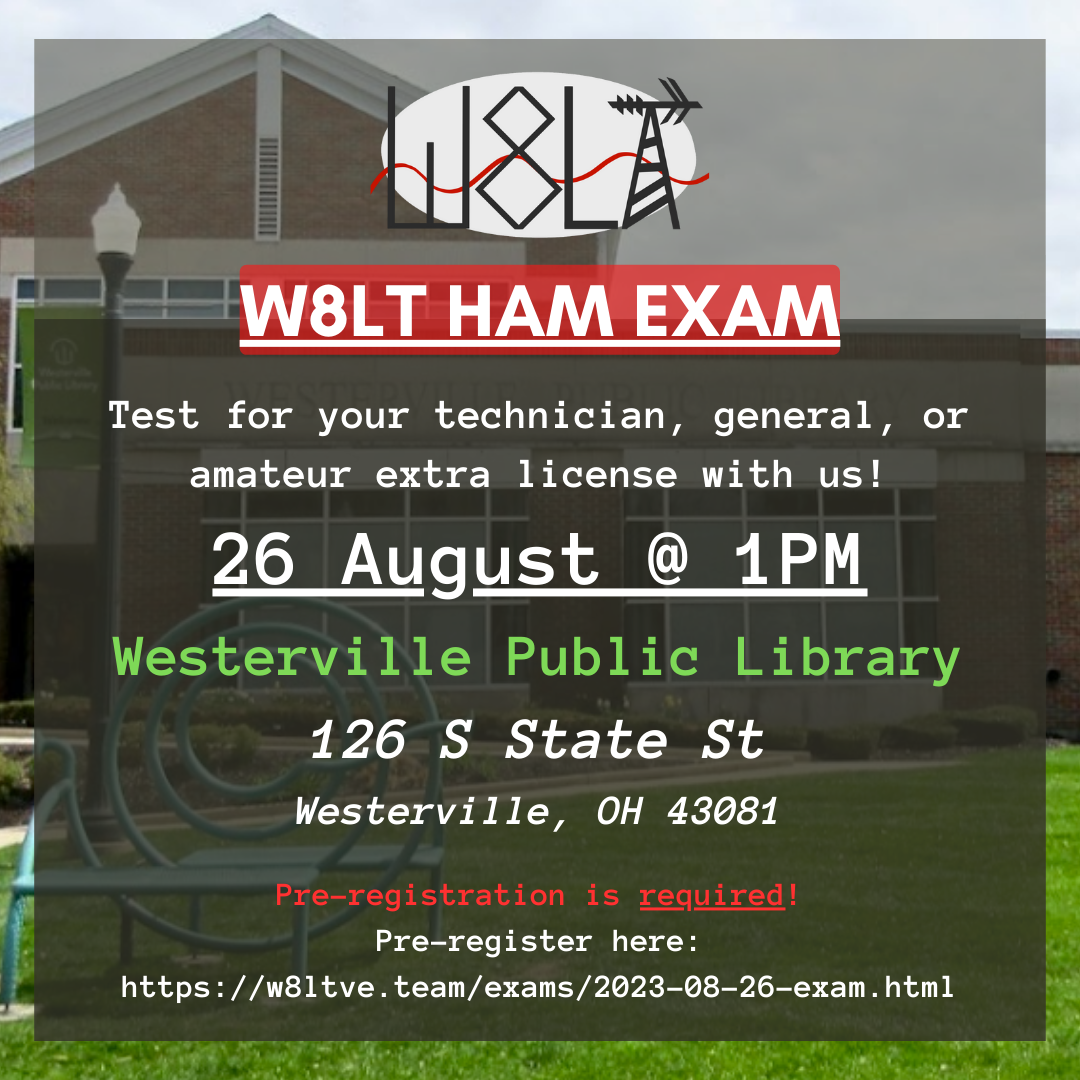 W8LT Ham Radio License Exam on 2023-08-26 at 1 PM at Westerville Public Library